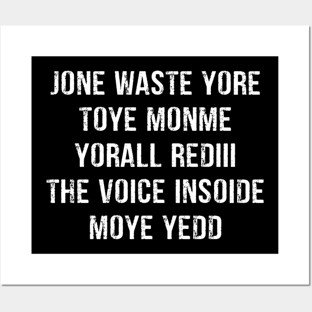 JONE WASTE YORE TOYE MONME YORALL REDIII Wall Art by peskybeater